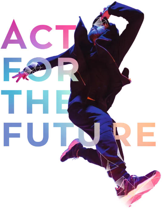 ACT FOR THE FUTURE